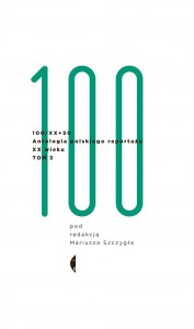 100-xx-50-antologia-polskiego-reportazu-tom-3