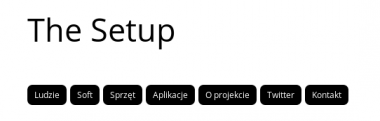 The Setup to miejsce dla geeków, celebrytów, blogerów… – Wojtek Wieman, thesetup.pl