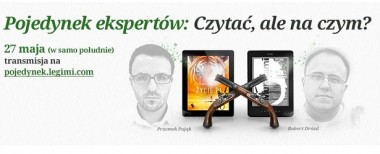 Ebooki na tablecie czy na e-czytniku? Na jednym i drugim!