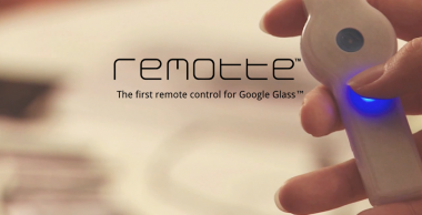 Remotte – gadżet, który całkowicie zmieni sposób korzystania z Google Glass