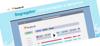 Dzisiaj usługi poczty e-mail od O2 i WP.pl staną się znacznie mniej obciachowe