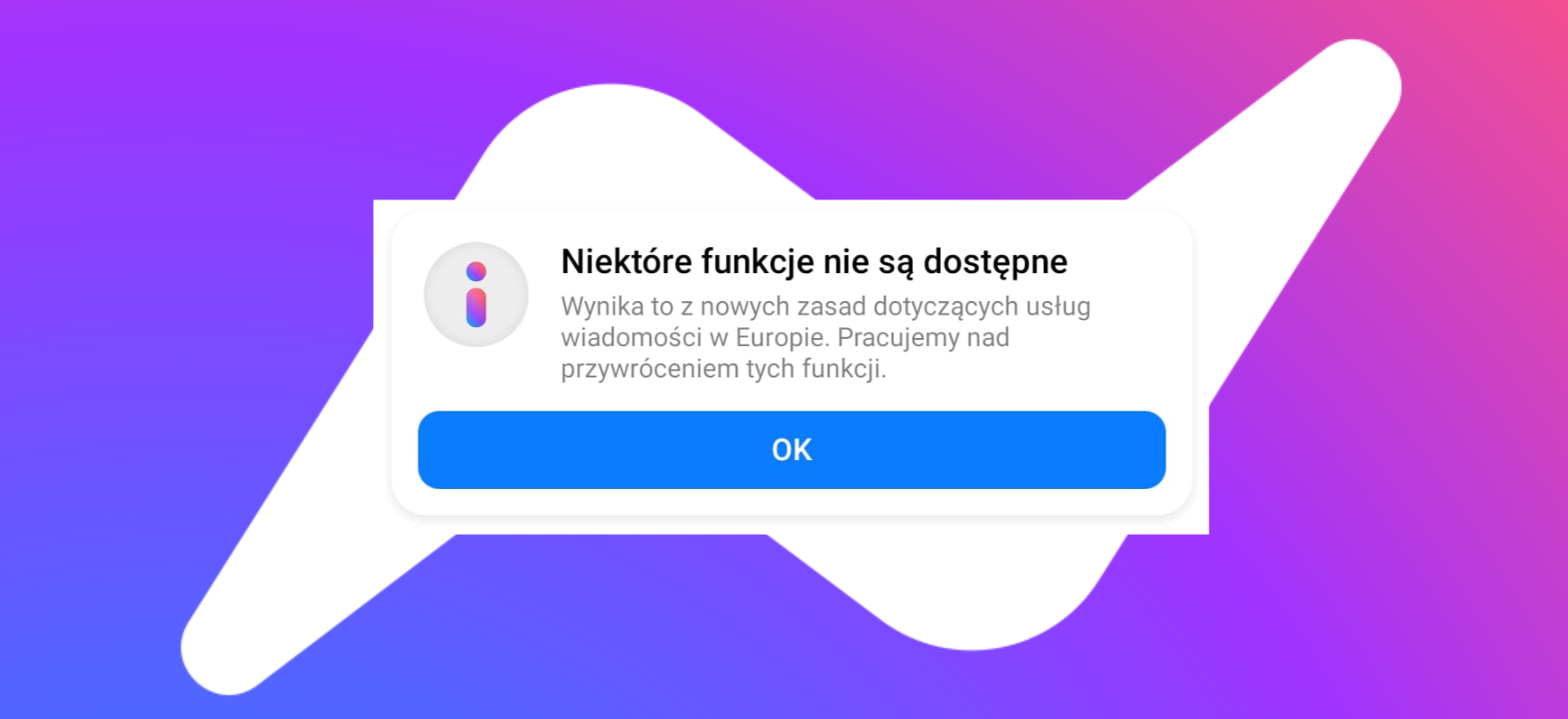 „Niektóre funkcje nie są dostępne”. Dzięki Unii Europejskiej z Messengera zniknęła sekcja Stories