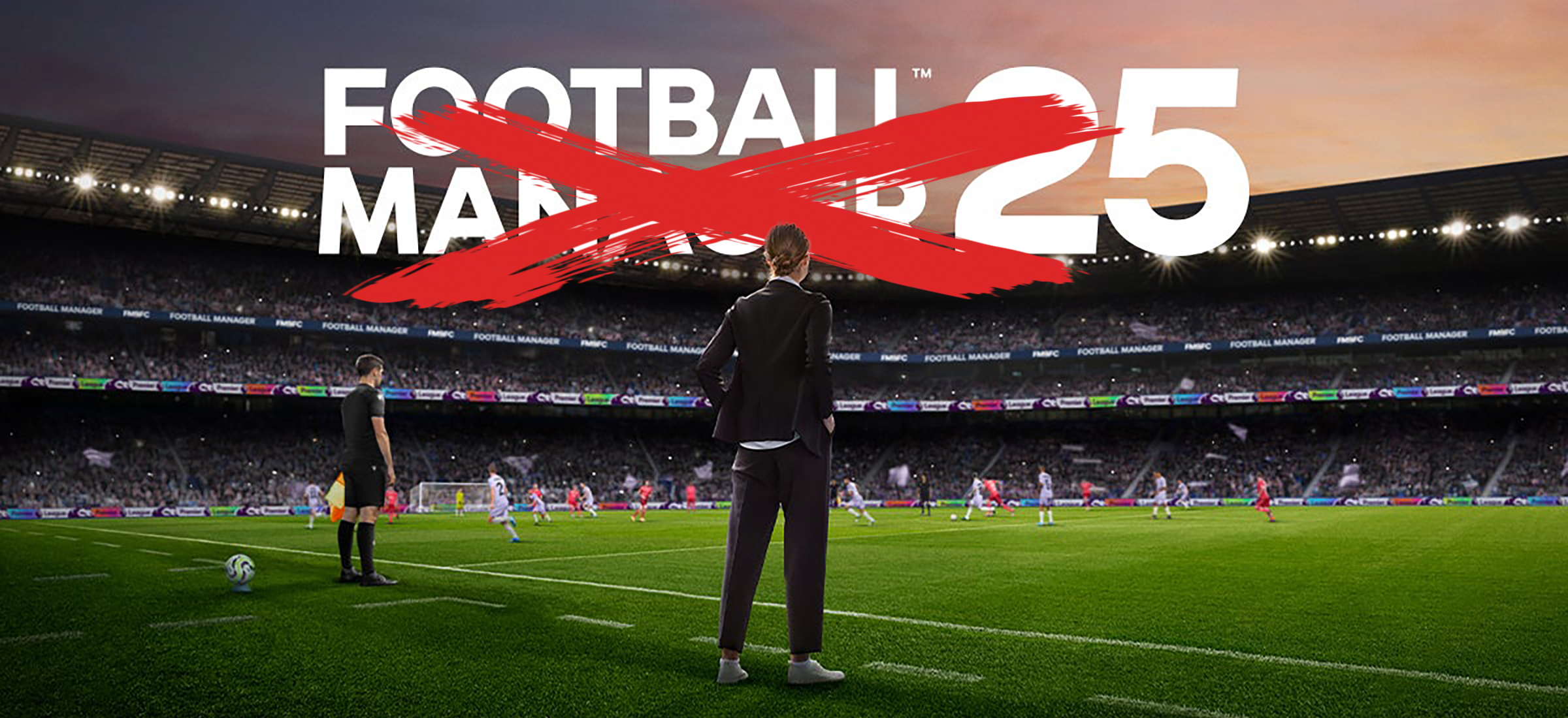 Twórcy Football Manager 25 nie podołali - gry nie będzie. Co poszło nie tak?
