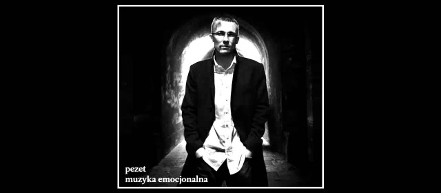„Muzyka Emocjonalna” Pezeta w końcu oficjalnie na YouTube