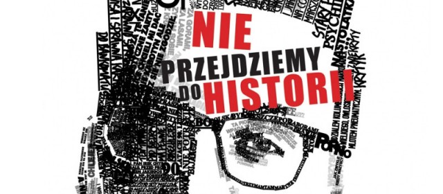Nie przejdziemy do historii - Zeznania Niekrytego Krytyka 2