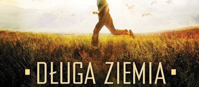Dlaczego warto sięgnąć po &#8222;Długą ziemię&#8221; Pratchetta i Baxtera