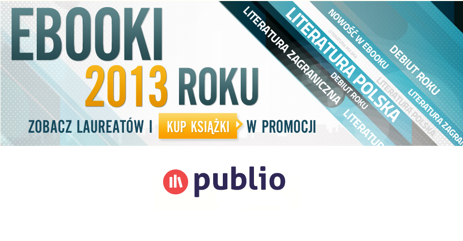 Kolejne promocje na publio. Najlepsze ebooki 2013 wybrane