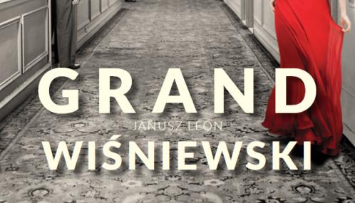 Nowa powieść J. L. Wiśniewskiego, "Grand". Recenzja