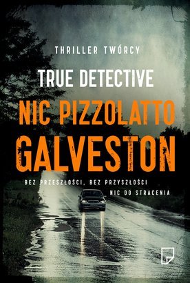 Galvestonn Nic Pizzolatto