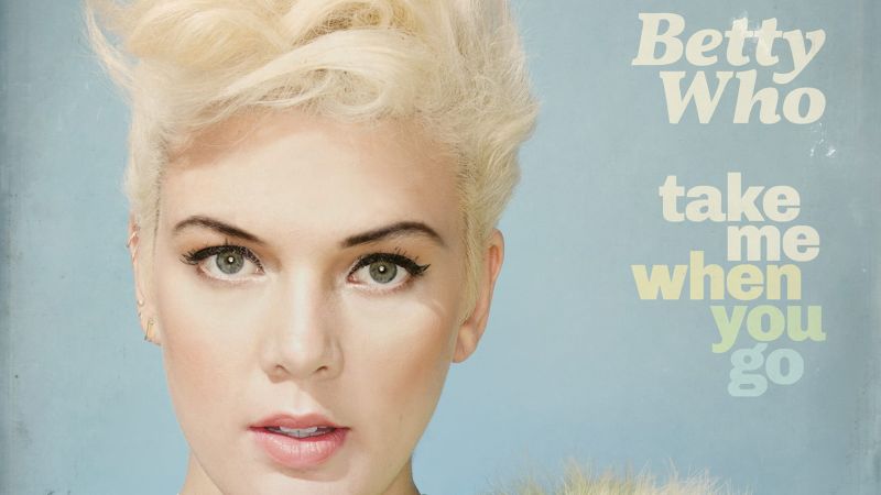 Betty Who trochę mnie oszukała… &#8222;Take Me When You Go&#8221;, recenzja sPlay