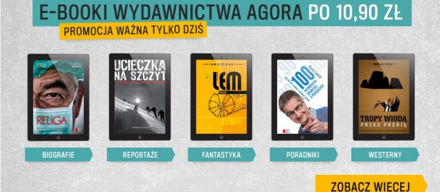 Świetna promocja od Publio! Książki wydawnictwa Agora tylko dziś kupisz nawet 85% taniej