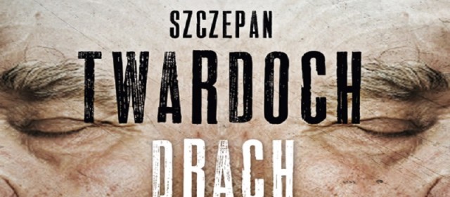 "Drach", Szczepan Twardoch - recenzja sPlay