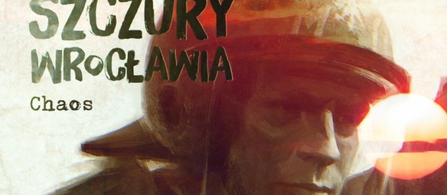 Apokalipsa zombie wreszcie dosięgnęła Polskę. Szczury Wrocławia. Chaos, Robert J. Szmidt - recenzja sPlay