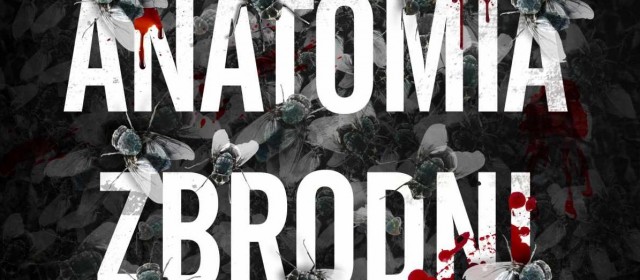 Kryminały i seriale kontra rzeczywistość. Anatomia zbrodni. Sekrety kryminalistyki - recenzja sPlay