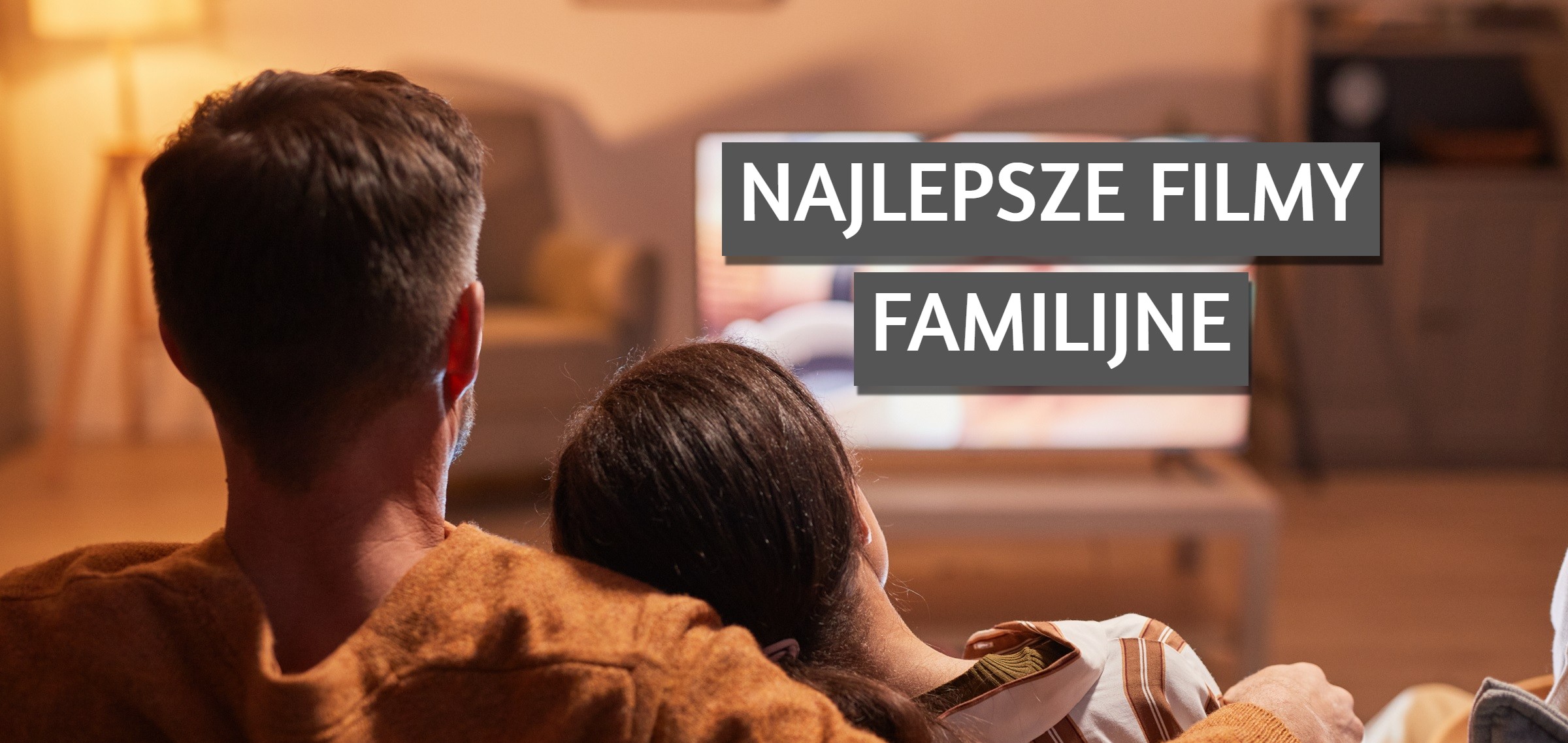 najlepsze filmy familijne