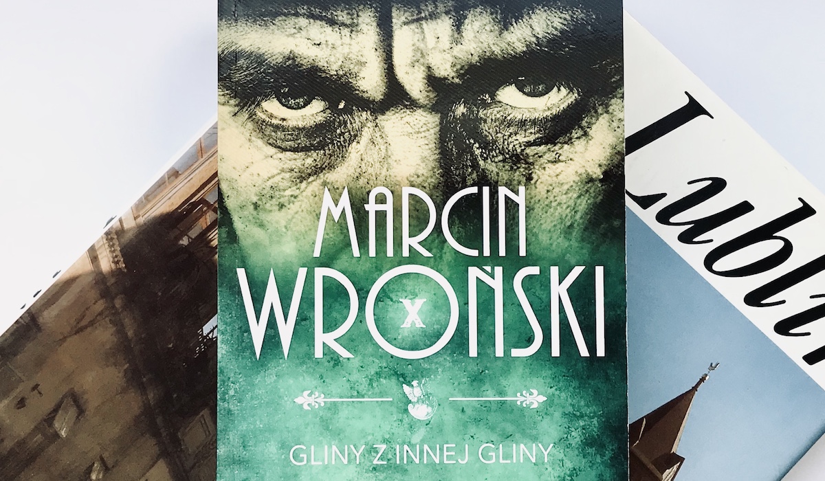 Marcin Wroński. Gliny z innej gliny