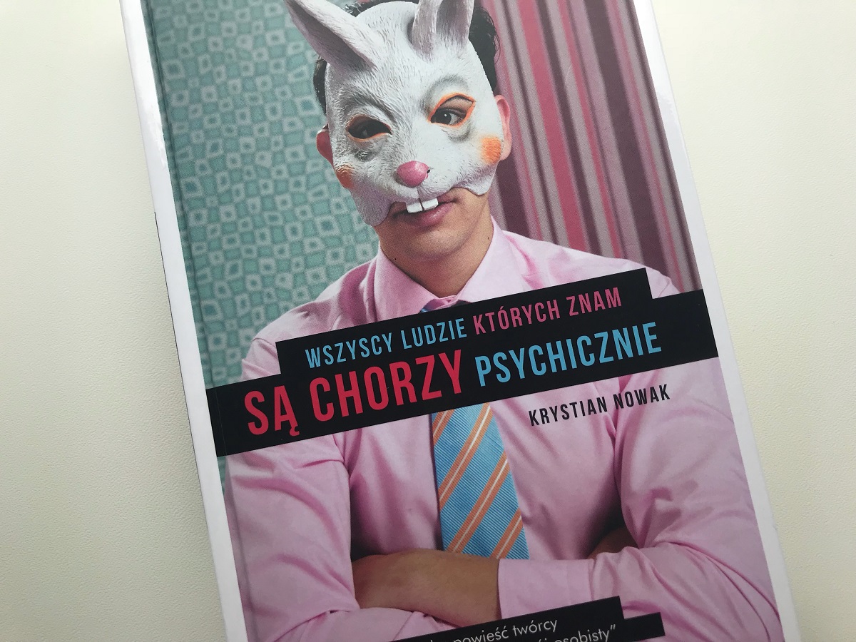 wszyscy ludzie których znam są chorzy psychicznie