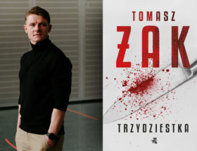 Trzydziestka – kryminał z czarnym humorem. Wywiad z Tomaszem Żakiem