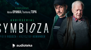symbioza audioteka serial bartłomiej topa marian opania