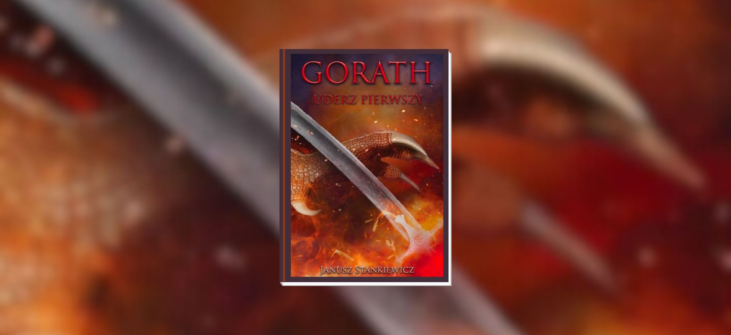 Gorath. Uderz pierwszy: szukacie dobrej książki fantasy? Ten tytuł mógł wam umknąć, a jest świetny