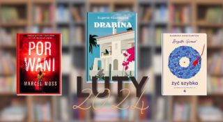 zapowiedzi ksiazek na luty 2024 premiery