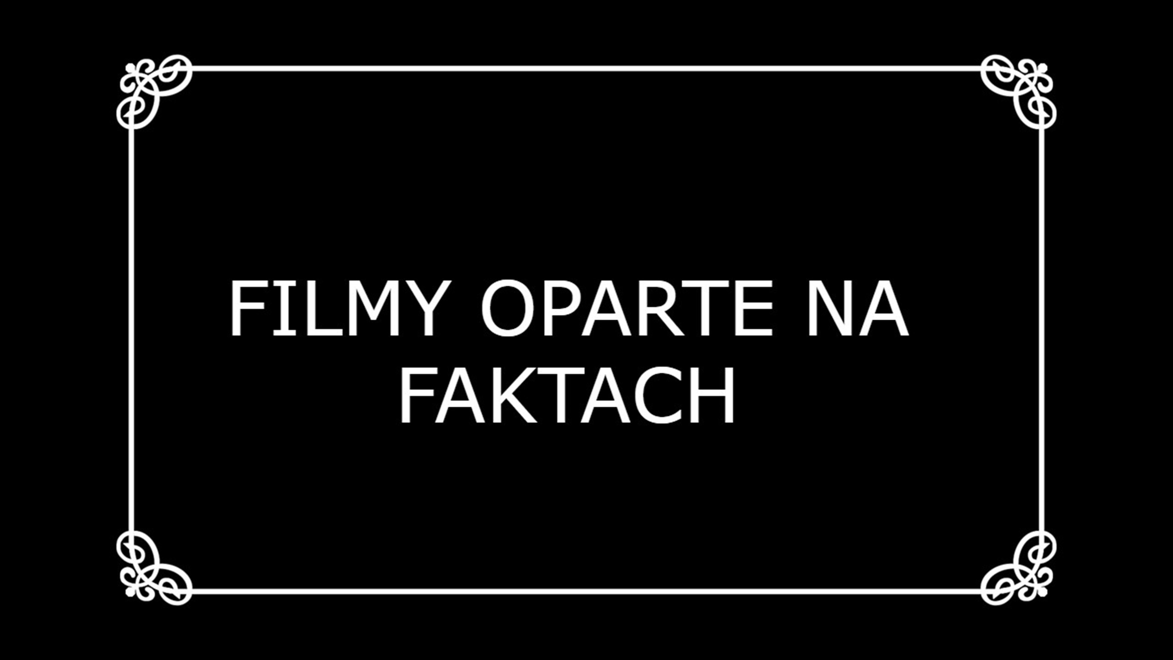 filmy oparte na faktach