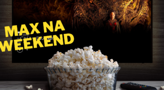 max weekend nowości premiery filmy co obejrzeć patrz jak kręcą ród smoka