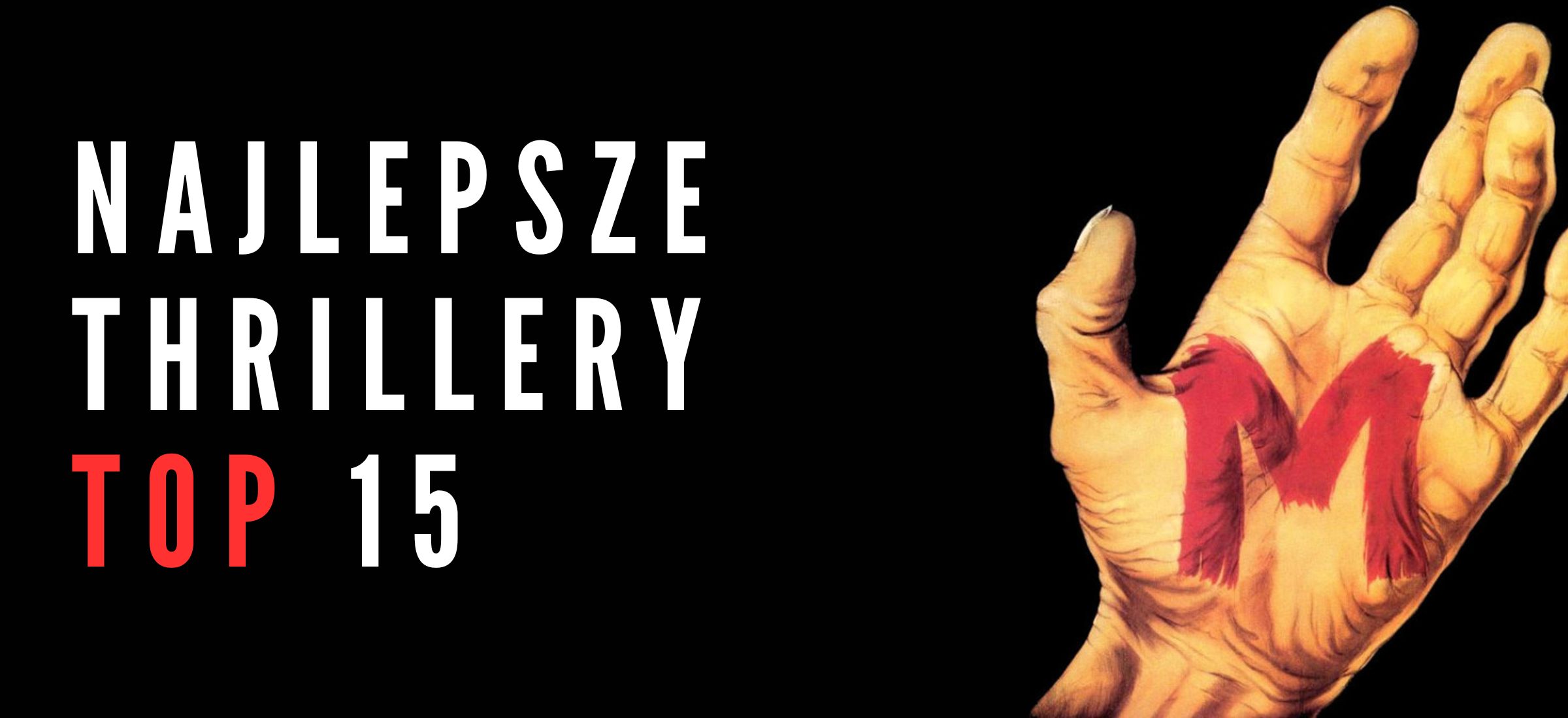 najlepsze thrillery w historii filmy top lista