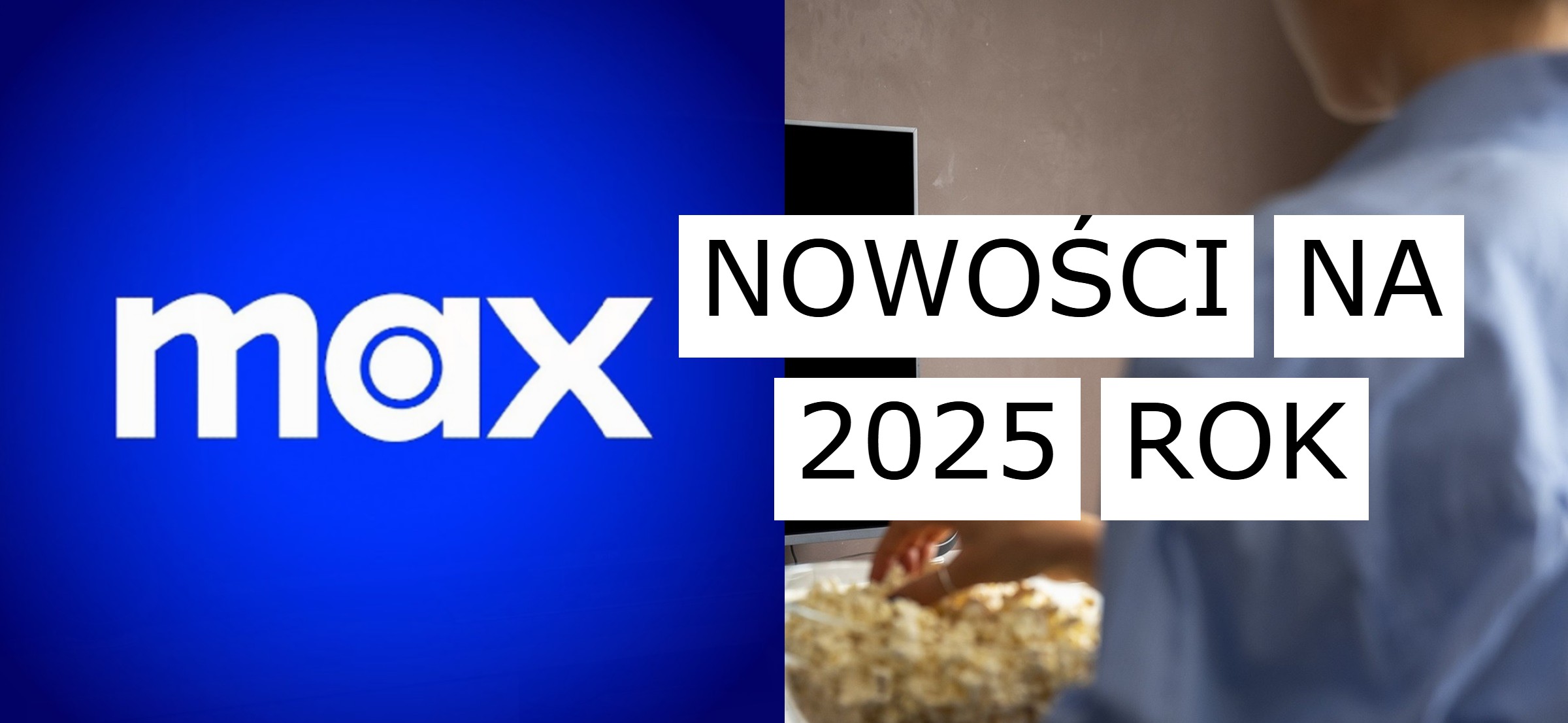 max 2025
