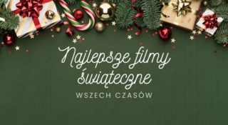 najlepsze filmy swiateczne wszech czasow top