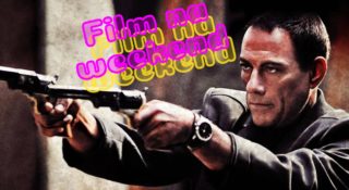 film akcji co obejrzeć w weekend jean claude van damme