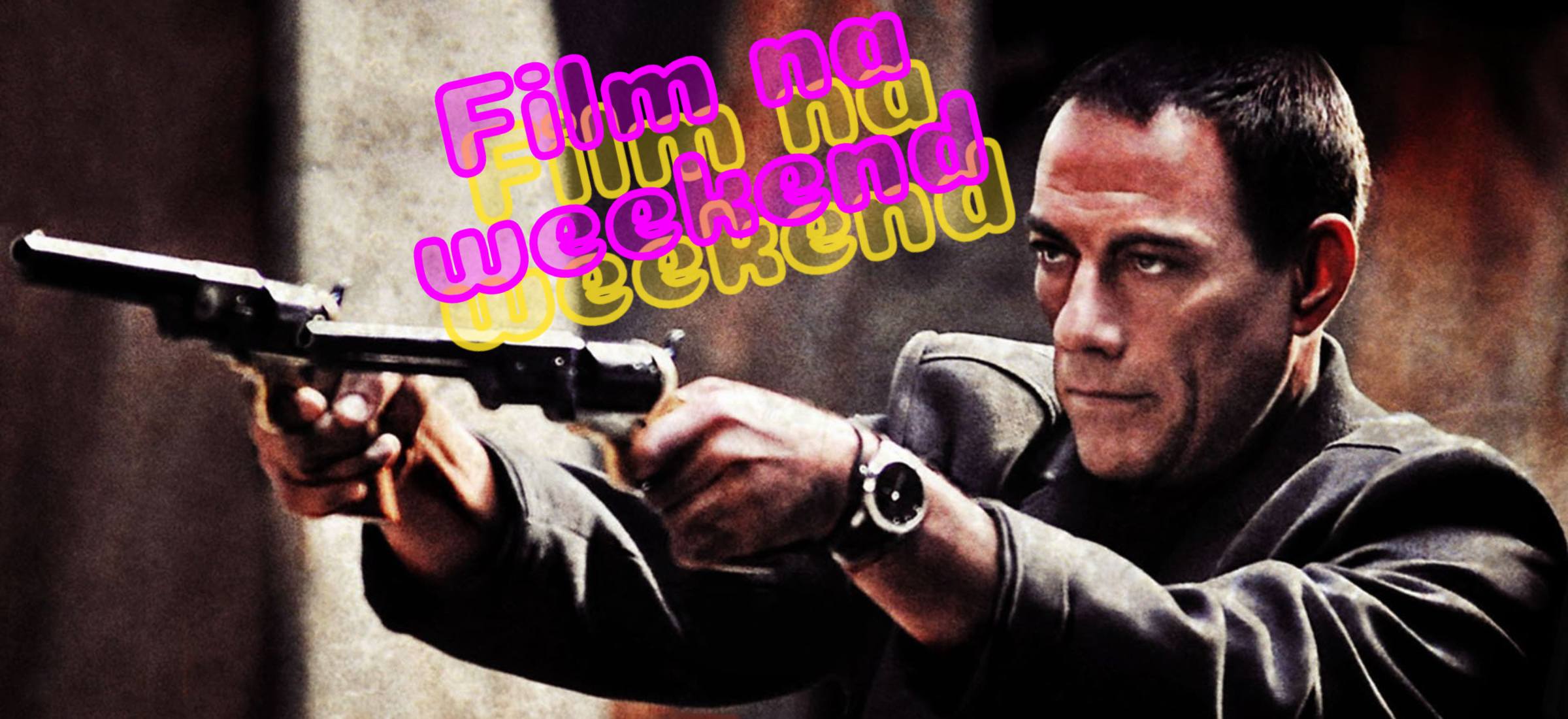 film akcji co obejrzeć w weekend jean claude van damme