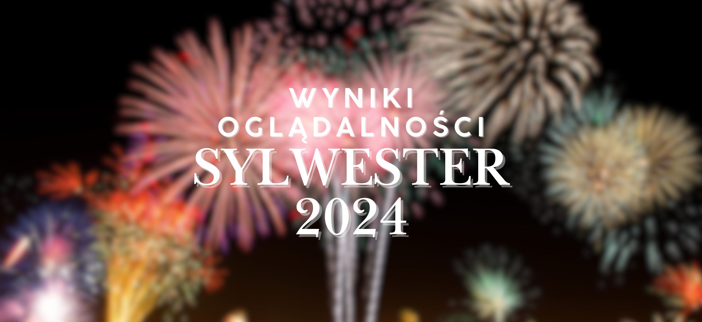 sylwester 2024 ogladalnosc