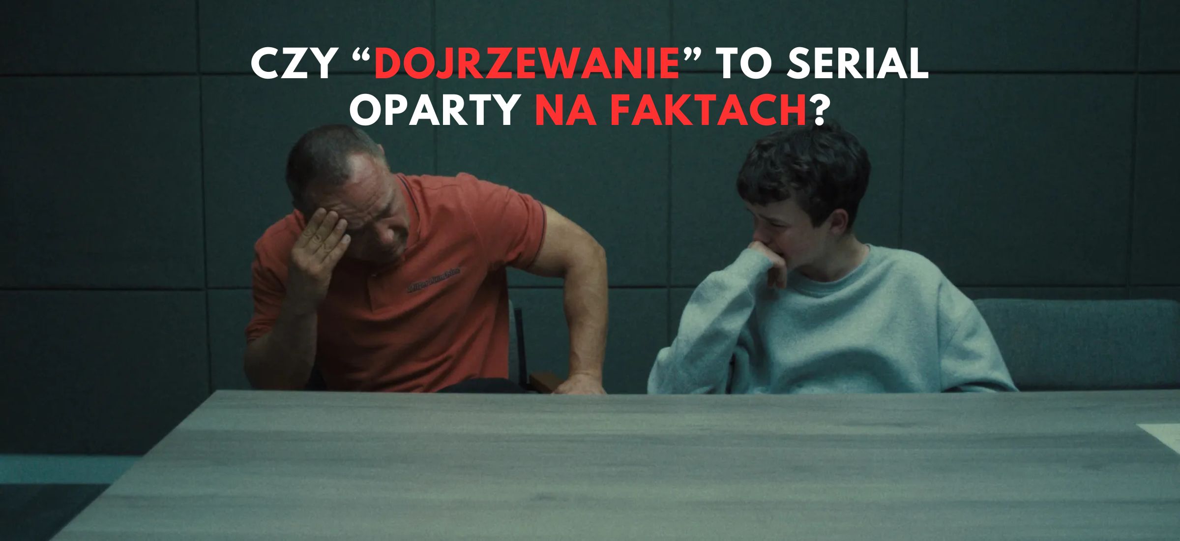dojrzewanie na faktach serial