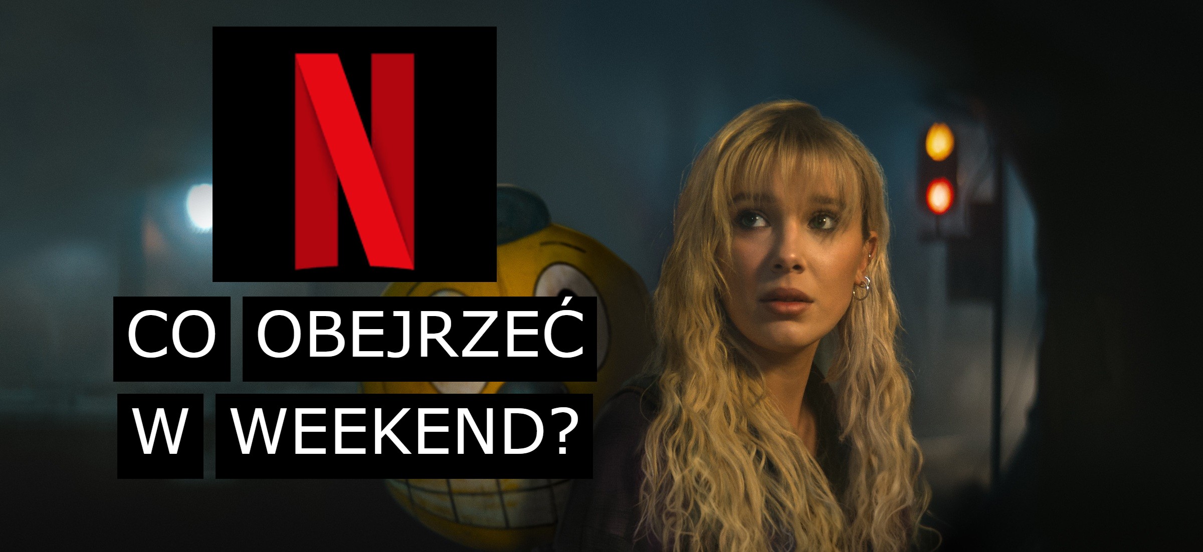 netflix weekend top 5 co obejrzec
