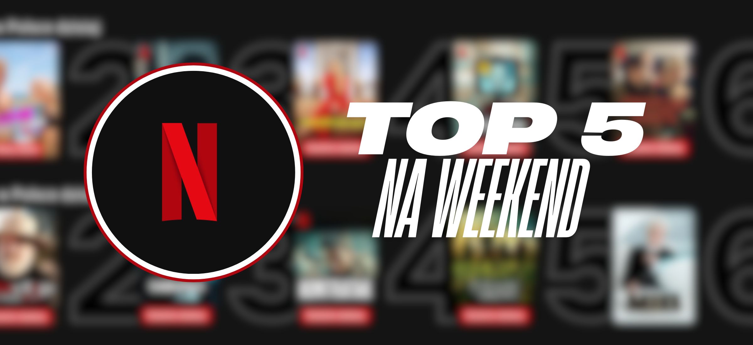 netflix top na weekend tylko jedno spojrzenie
