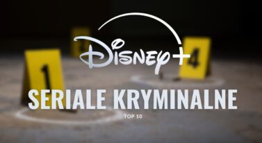 Najlepsze seriale kryminalne w Disney+. TOP 10 mrocznych (i mocnych) produkcji