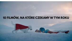 najbardziej oczekiwane premiery roku