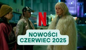 netflix czerwiec nowosci 2025 aniela