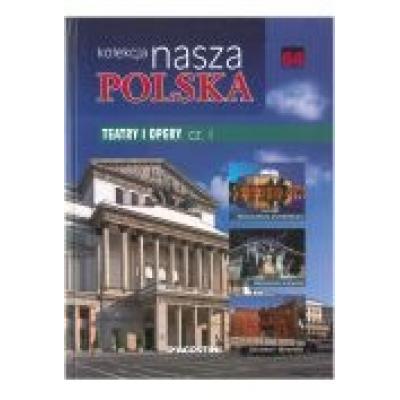 Nasza polska t 64 teatry i opery cz 1