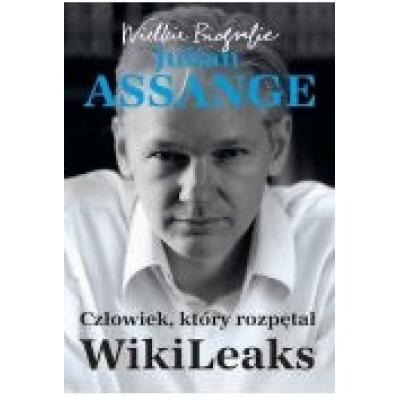 Julian assange. człowiek, który rozpętał wikileaks