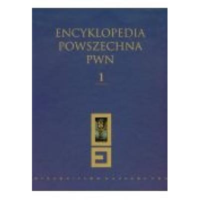 Encyklopedia powszechna pwn tom 1