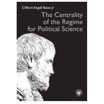 The centrality of the regime for political science