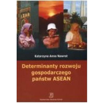 Determinanty rozwoju gospodarczego państw asea