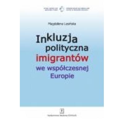 Inkluzja polityczna imigrantów we współczesnej europie