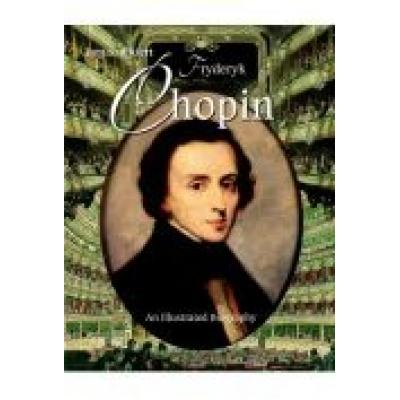 Chopin. an illustrated biography