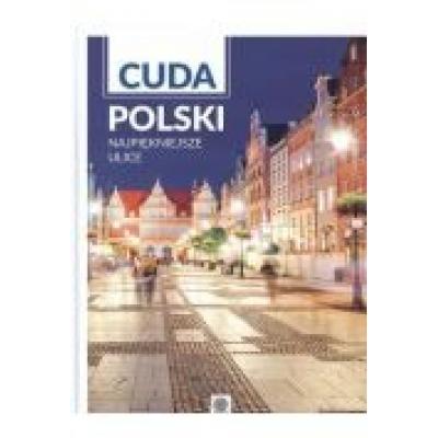 Cuda polski najpiękniejsze ulice