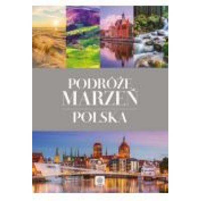 Podróże marzeń. polska