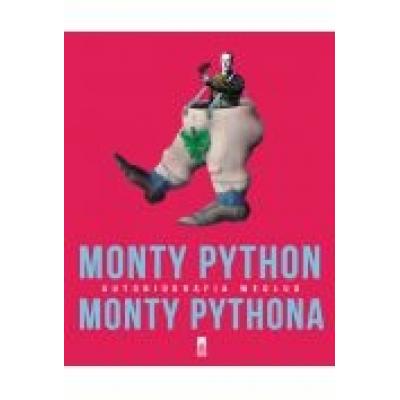 Monty python. autobiografia według monty pythona