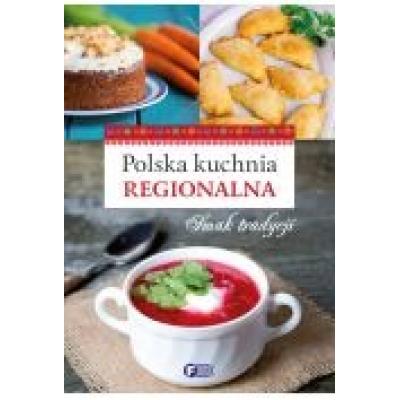 Polska kuchania regionalna smak tradycji